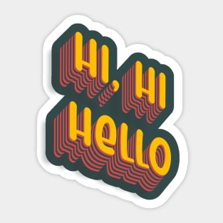 Hi Hi Hello Sticker